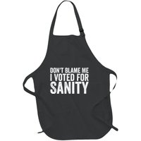 Dont Blame Me I Voted For Sanity Full-Length Apron With Pockets