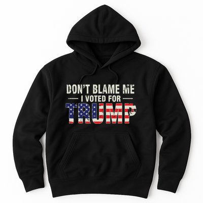 Dont Blame Me I Voted For Trump Vintage Usa Flag Patriots Hoodie