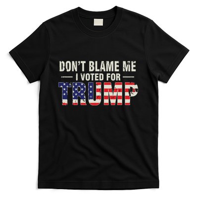 Dont Blame Me I Voted For Trump Vintage Usa Flag Patriots T-Shirt