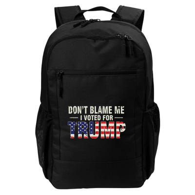 Dont Blame Me I Voted For Trump Vintage Usa Flag Patriots Backpack