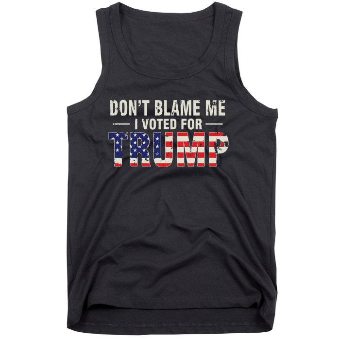 Dont Blame Me I Voted For Trump Vintage Usa Flag Patriots Tank Top