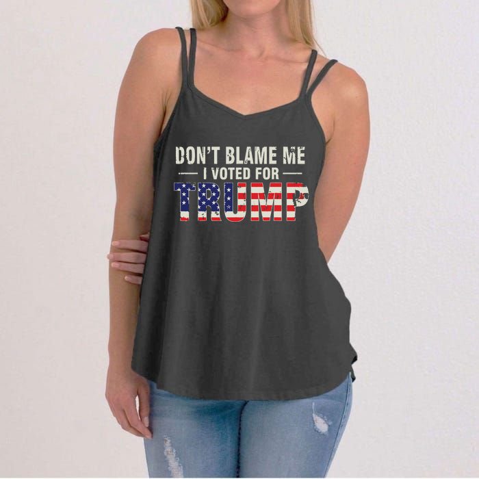 Dont Blame Me I Voted For Trump Vintage Usa Flag Patriots Women's Strappy Tank