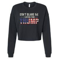 Dont Blame Me I Voted For Trump Vintage Usa Flag Patriots Cropped Pullover Crew