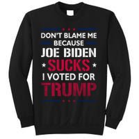 Don't Blame Me Joe Biden Sucks I Voted For Trump USA Flag Sweatshirt