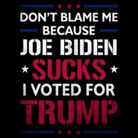 Don't Blame Me Joe Biden Sucks I Voted For Trump USA Flag Impact Tech Backpack