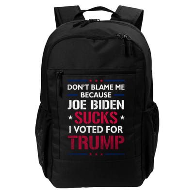 Don't Blame Me Joe Biden Sucks I Voted For Trump USA Flag Backpack