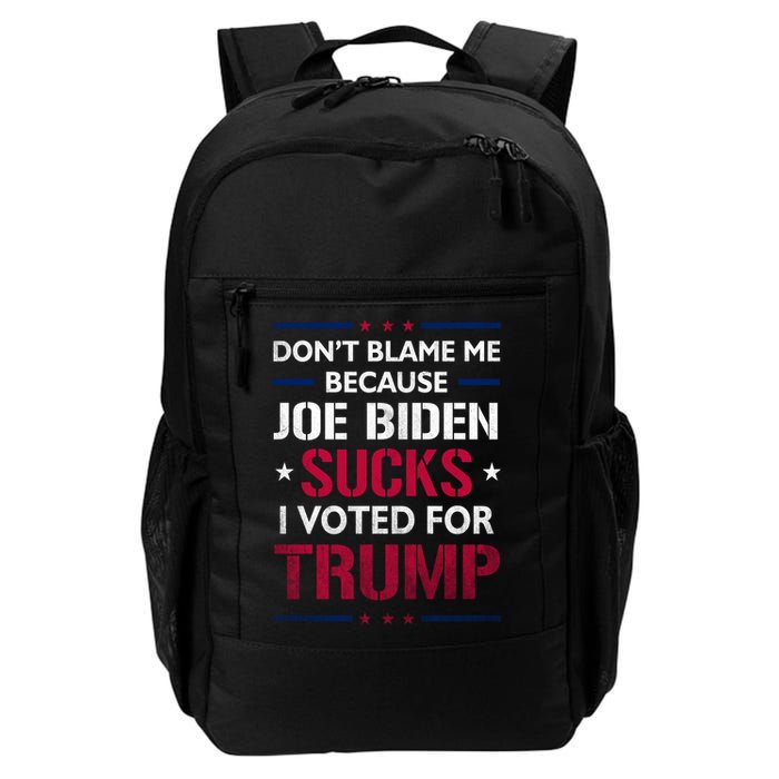 Don't Blame Me Joe Biden Sucks I Voted For Trump USA Flag Backpack