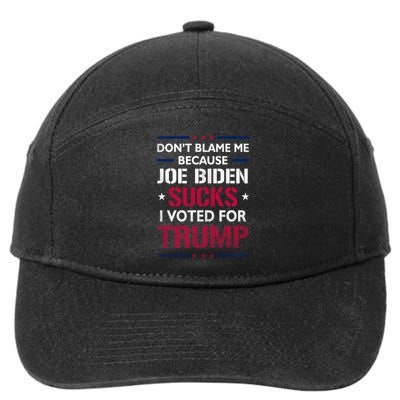 Don't Blame Me Joe Biden Sucks I Voted For Trump USA Flag 7-Panel Snapback Hat