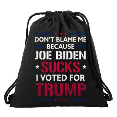 Don't Blame Me Joe Biden Sucks I Voted For Trump USA Flag Drawstring Bag