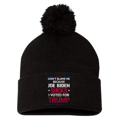 Don't Blame Me Joe Biden Sucks I Voted For Trump USA Flag Pom Pom 12in Knit Beanie