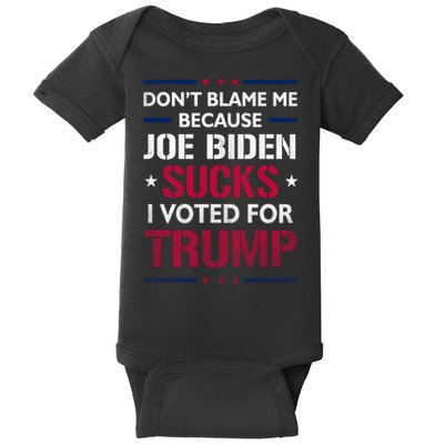 Don't Blame Me Joe Biden Sucks I Voted For Trump USA Flag Baby Bodysuit