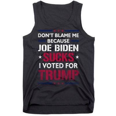 Don't Blame Me Joe Biden Sucks I Voted For Trump USA Flag Tank Top