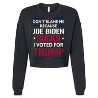 Don't Blame Me Joe Biden Sucks I Voted For Trump USA Flag Cropped Pullover Crew