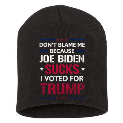 Don't Blame Me Joe Biden Sucks I Voted For Trump USA Flag Short Acrylic Beanie