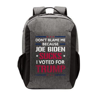 Don't Blame Me Joe Biden Sucks I Voted For Trump USA Flag Vector Backpack