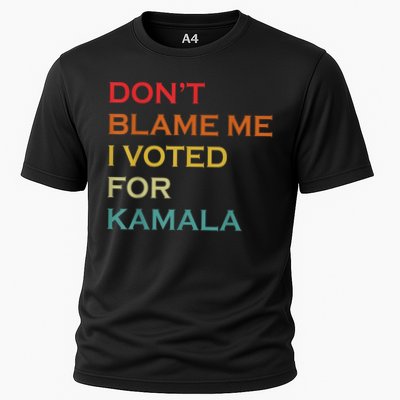 DonT Blame Me I Voted For Kamala Pro Harris Supporter Performance Shirt