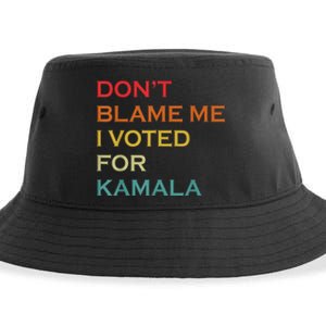 DonT Blame Me I Voted For Kamala Pro Harris Supporter Sustainable Bucket Hat