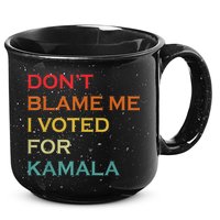 DonT Blame Me I Voted For Kamala Pro Harris Supporter 15oz Campfire Ceramic Mug
