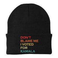 DonT Blame Me I Voted For Kamala Pro Harris Supporter Beanie