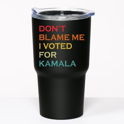 DonT Blame Me I Voted For Kamala Pro Harris Supporter Tumbler