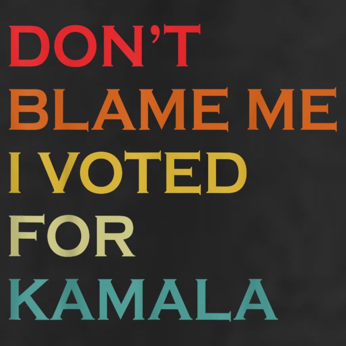 DonT Blame Me I Voted For Kamala Pro Harris Supporter Microfiber Hand Towel