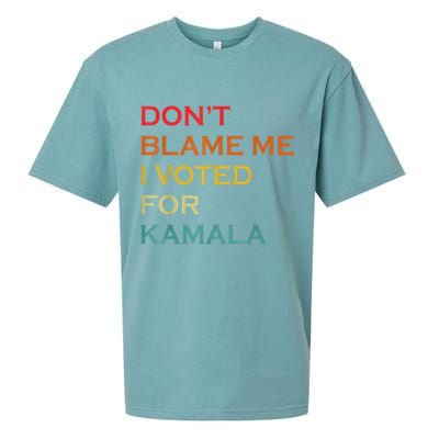 DonT Blame Me I Voted For Kamala Pro Harris Supporter Sueded Cloud Jersey T-Shirt