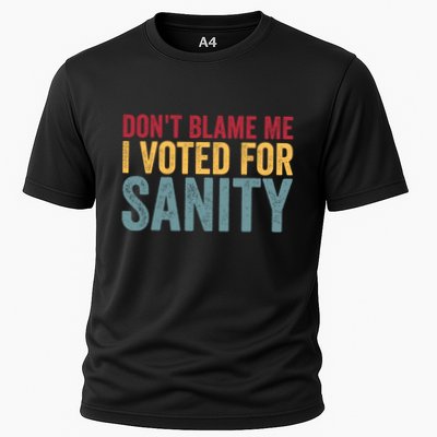 Dont Blame Me I Voted For Sanity Performance Shirt