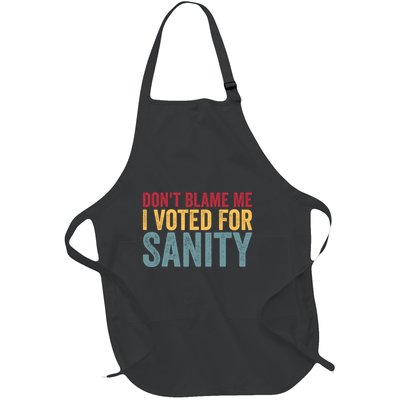 Dont Blame Me I Voted For Sanity Full-Length Apron With Pockets