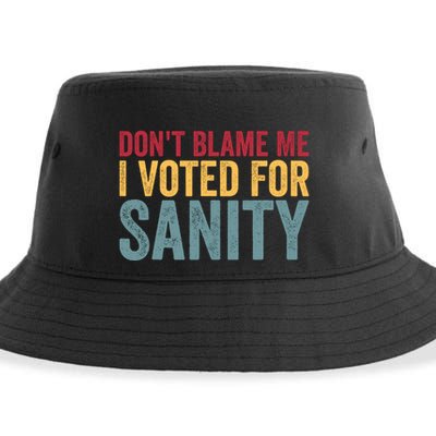 Dont Blame Me I Voted For Sanity Sustainable Bucket Hat