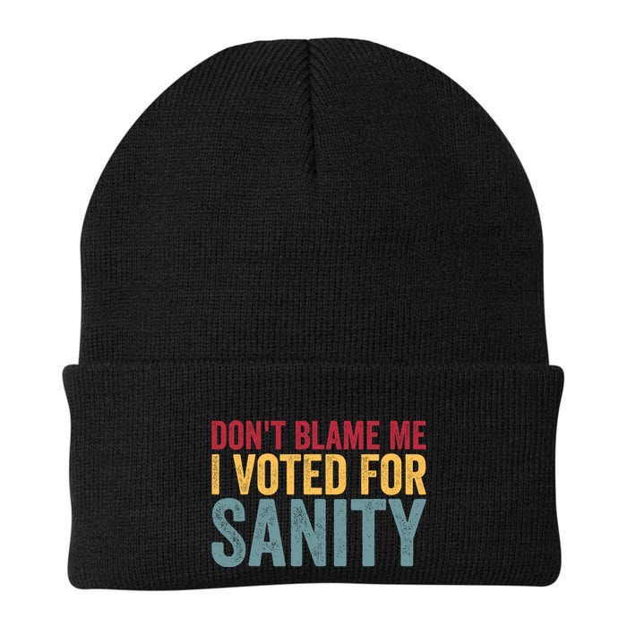 Dont Blame Me I Voted For Sanity Knit Cap Winter Beanie