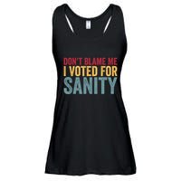 Dont Blame Me I Voted For Sanity Ladies Essential Flowy Tank