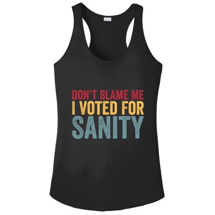 Dont Blame Me I Voted For Sanity Ladies PosiCharge Competitor Racerback Tank