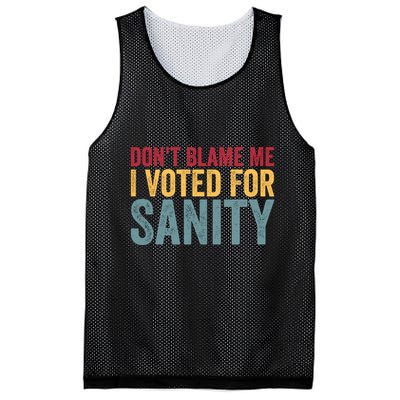 Dont Blame Me I Voted For Sanity Mesh Reversible Basketball Jersey Tank