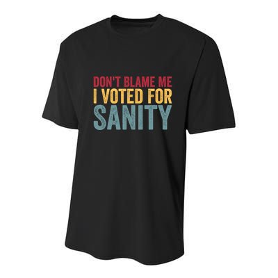Dont Blame Me I Voted For Sanity Youth Performance Sprint T-Shirt