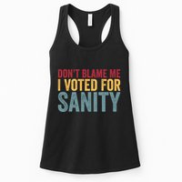Dont Blame Me I Voted For Sanity Womens Tank Top