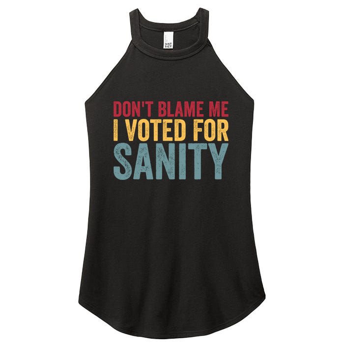 Dont Blame Me I Voted For Sanity Women's Perfect Tri Rocker Tank