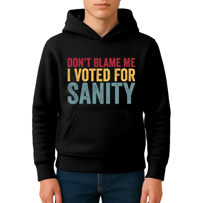 Dont Blame Me I Voted For Sanity Kids Hoodie