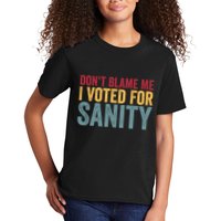 Dont Blame Me I Voted For Sanity Kids T-Shirt