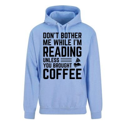 Don't Bother Me While I'm Reading Unless You Brought Coffee Meaningful Gift Unisex Surf Hoodie