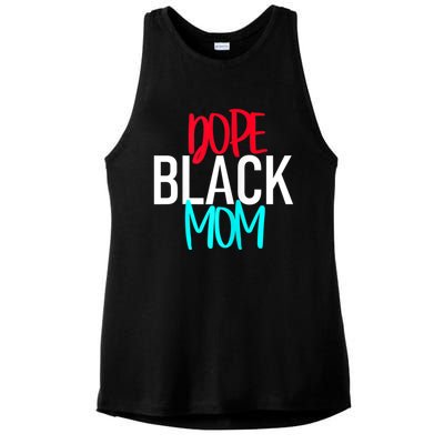 Dope Black Mom Funny Gift Ladies PosiCharge Tri-Blend Wicking Tank