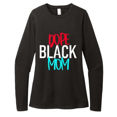 Dope Black Mom Funny Gift Womens CVC Long Sleeve Shirt