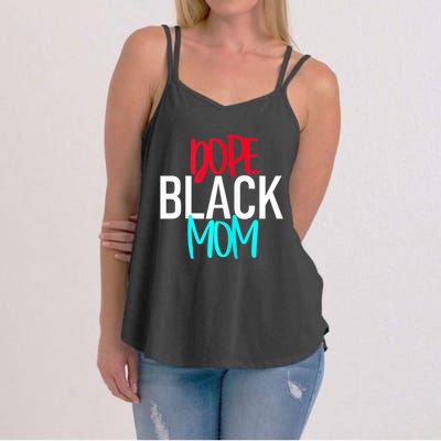 Dope Black Mom Funny Gift Women's Strappy Tank