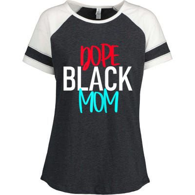 Dope Black Mom Funny Gift Enza Ladies Jersey Colorblock Tee