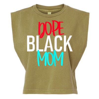 Dope Black Mom Funny Gift Garment-Dyed Women's Muscle Tee