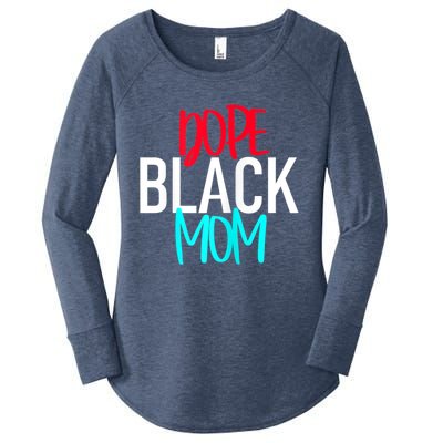 Dope Black Mom Funny Gift Women's Perfect Tri Tunic Long Sleeve Shirt