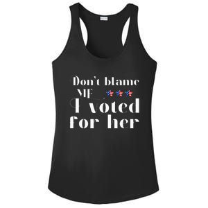 DonT Blame Me I Voted For Her Kamala Harris Ladies PosiCharge Competitor Racerback Tank