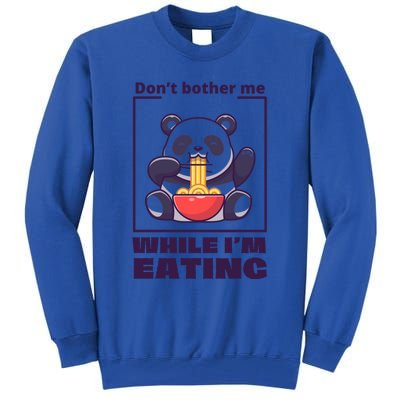 Don’t Bother Me While I’m Eating Funny Trendy Gift Tall Sweatshirt