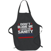 DonT Blame Me I Voted For Sanity Full-Length Apron With Pockets