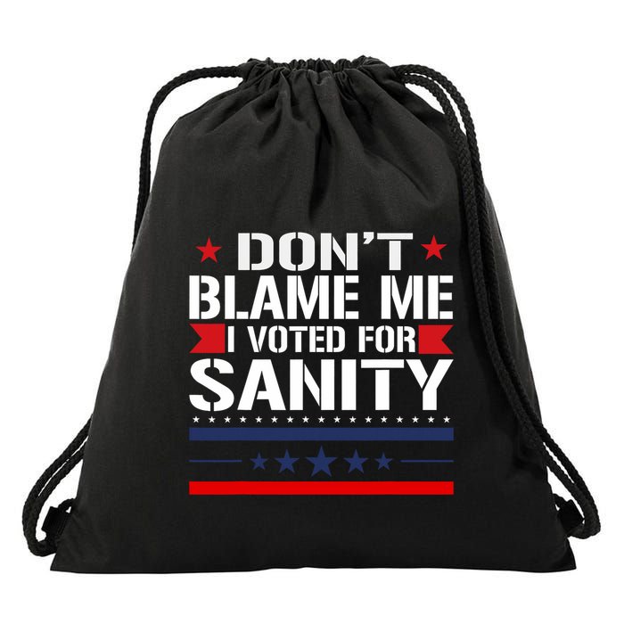 DonT Blame Me I Voted For Sanity Drawstring Bag