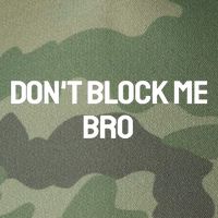 Don't Block Me Bro Legacy Tie Dye Trucker Hat